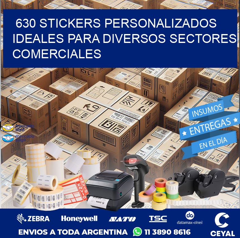 630 STICKERS PERSONALIZADOS IDEALES PARA DIVERSOS SECTORES COMERCIALES