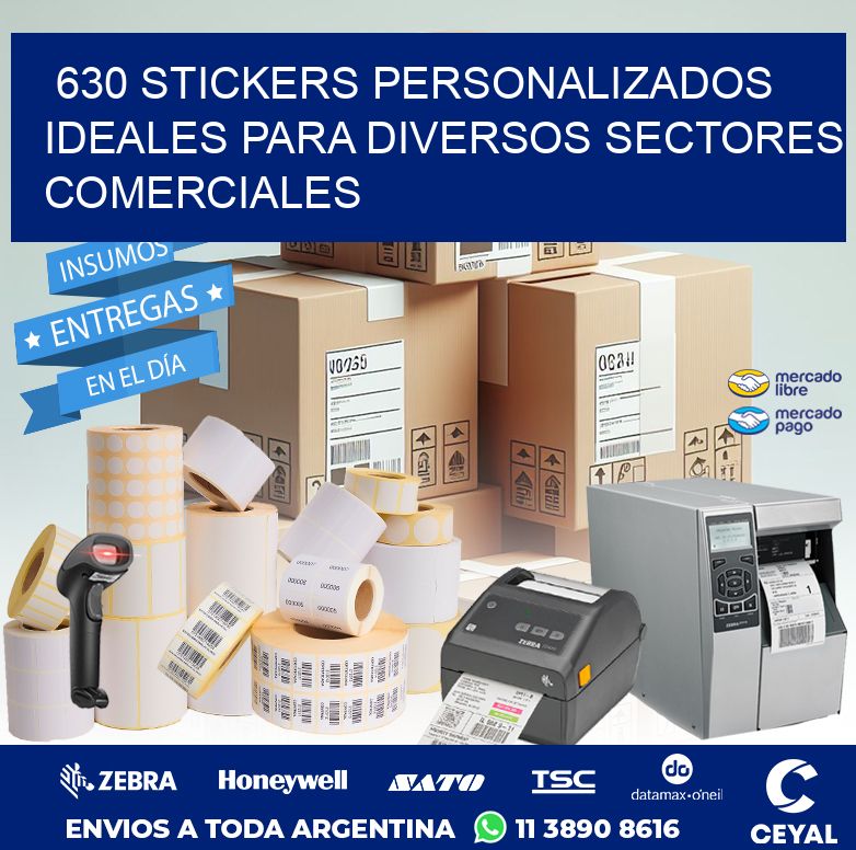 630 STICKERS PERSONALIZADOS IDEALES PARA DIVERSOS SECTORES COMERCIALES