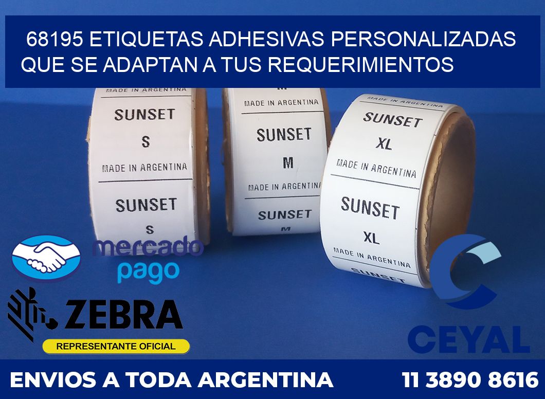 68195 ETIQUETAS ADHESIVAS PERSONALIZADAS QUE SE ADAPTAN A TUS REQUERIMIENTOS