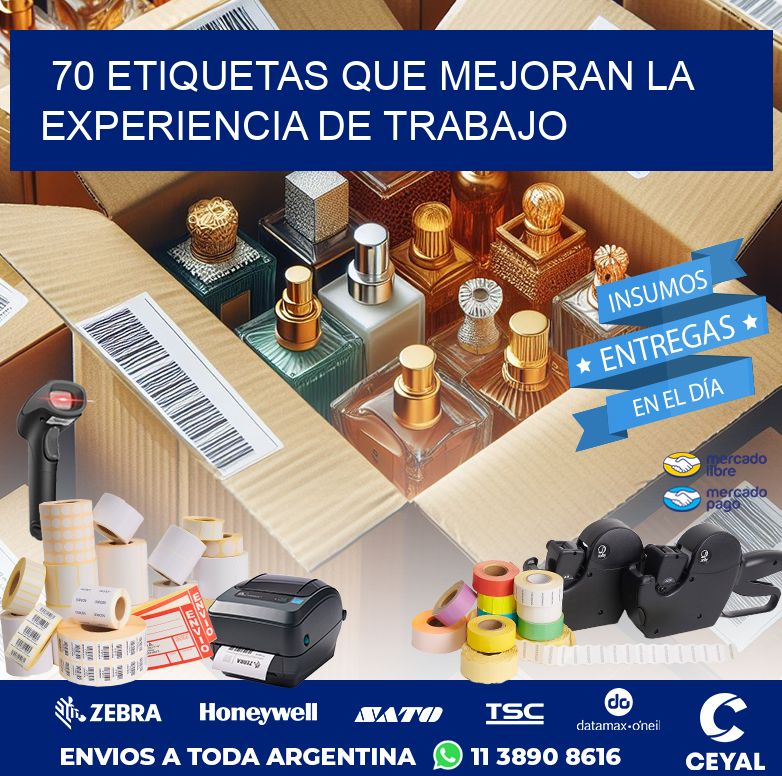 70 ETIQUETAS QUE MEJORAN LA EXPERIENCIA DE TRABAJO