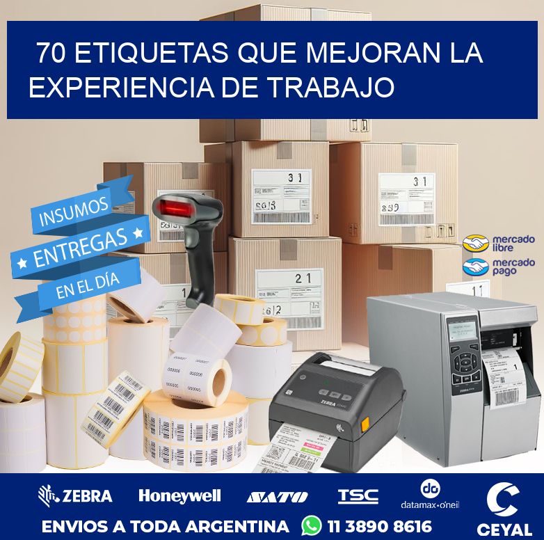 70 ETIQUETAS QUE MEJORAN LA EXPERIENCIA DE TRABAJO