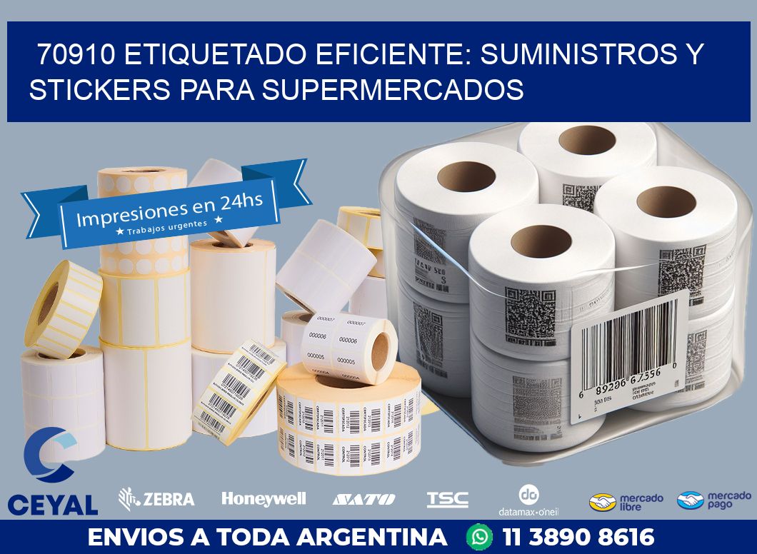 70910 ETIQUETADO EFICIENTE: SUMINISTROS Y STICKERS PARA SUPERMERCADOS