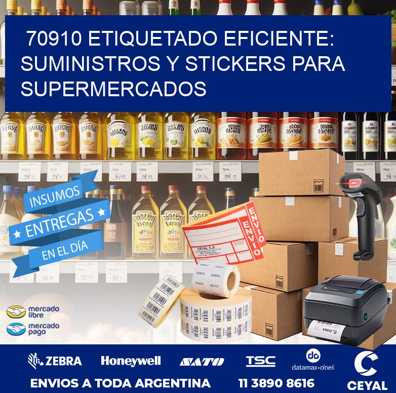 70910 ETIQUETADO EFICIENTE: SUMINISTROS Y STICKERS PARA SUPERMERCADOS