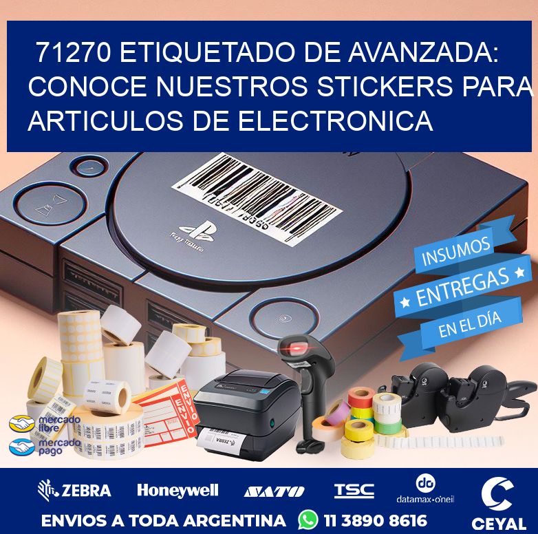 71270 ETIQUETADO DE AVANZADA: CONOCE NUESTROS STICKERS PARA ARTICULOS DE ELECTRONICA