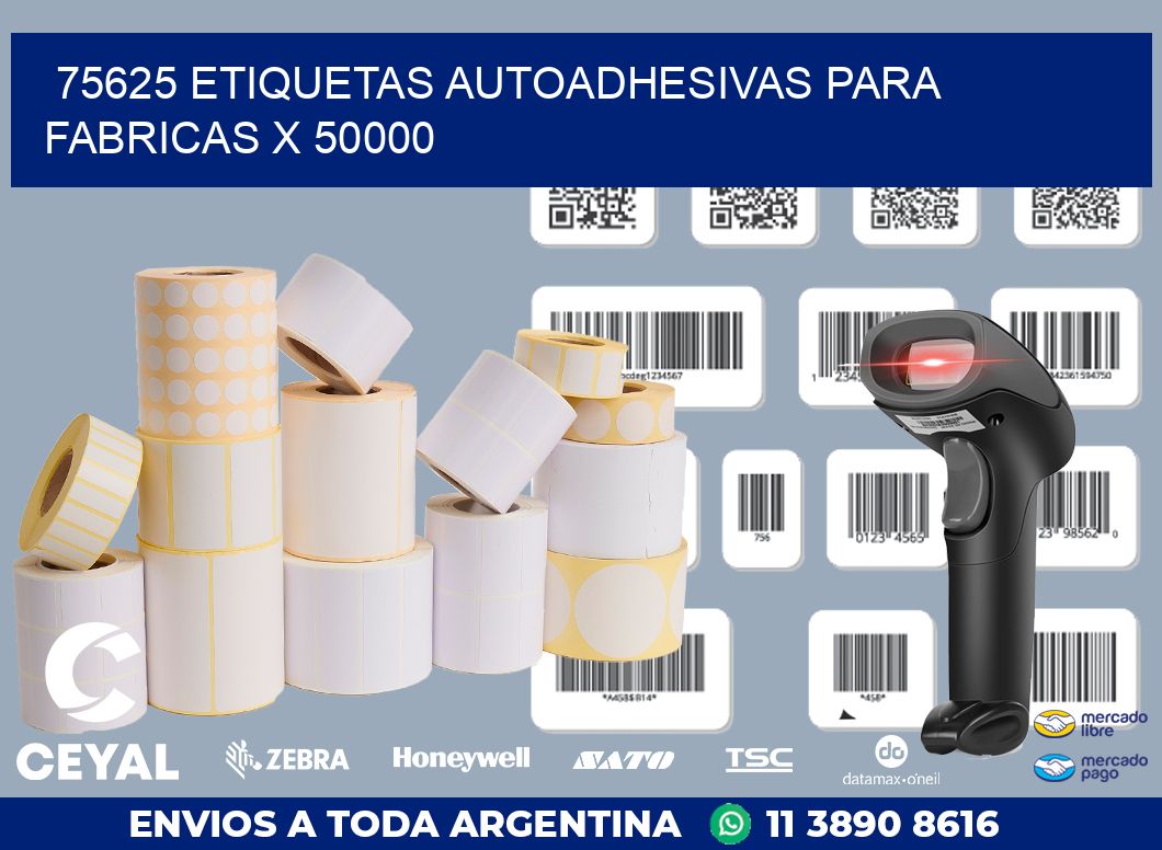 75625 ETIQUETAS AUTOADHESIVAS PARA FABRICAS X 50000