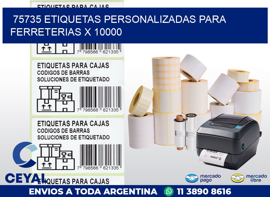 75735 ETIQUETAS PERSONALIZADAS PARA FERRETERIAS X 10000