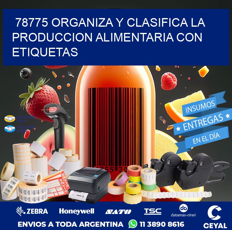 78775 ORGANIZA Y CLASIFICA LA PRODUCCION ALIMENTARIA CON ETIQUETAS
