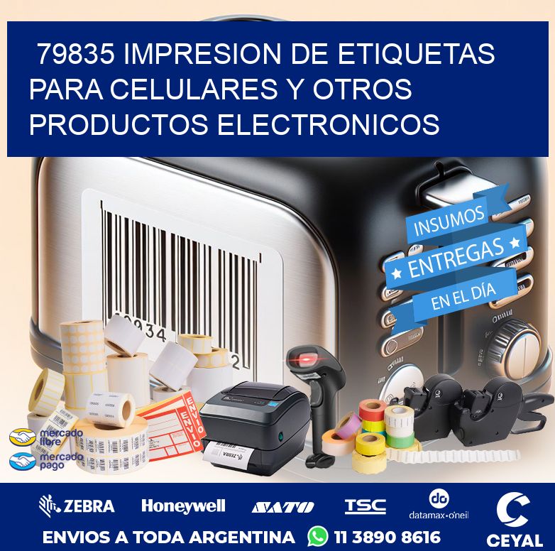 79835 IMPRESION DE ETIQUETAS PARA CELULARES Y OTROS PRODUCTOS ELECTRONICOS