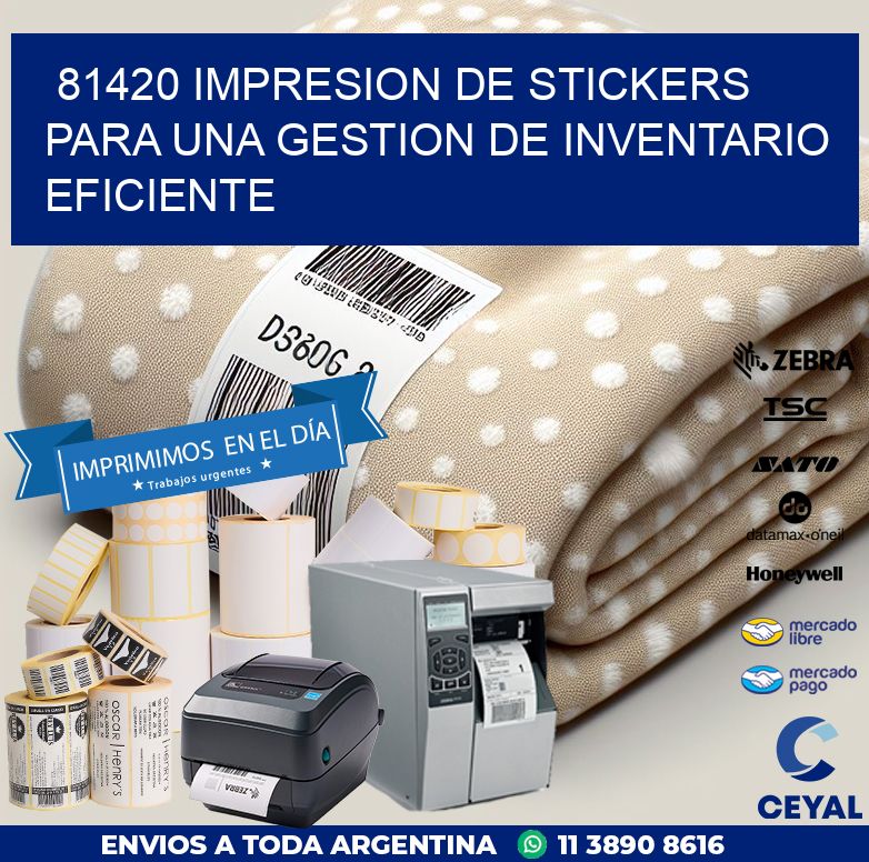 81420 IMPRESION DE STICKERS PARA UNA GESTION DE INVENTARIO EFICIENTE