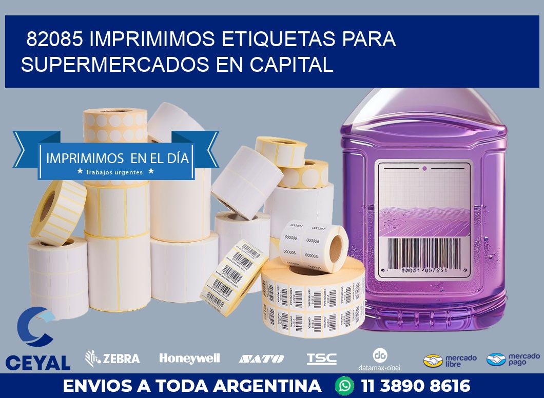82085 IMPRIMIMOS ETIQUETAS PARA SUPERMERCADOS EN CAPITAL