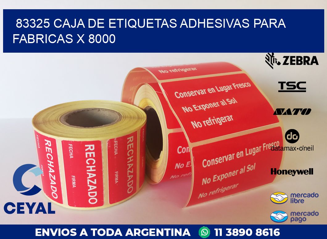 83325 CAJA DE ETIQUETAS ADHESIVAS PARA FABRICAS X 8000