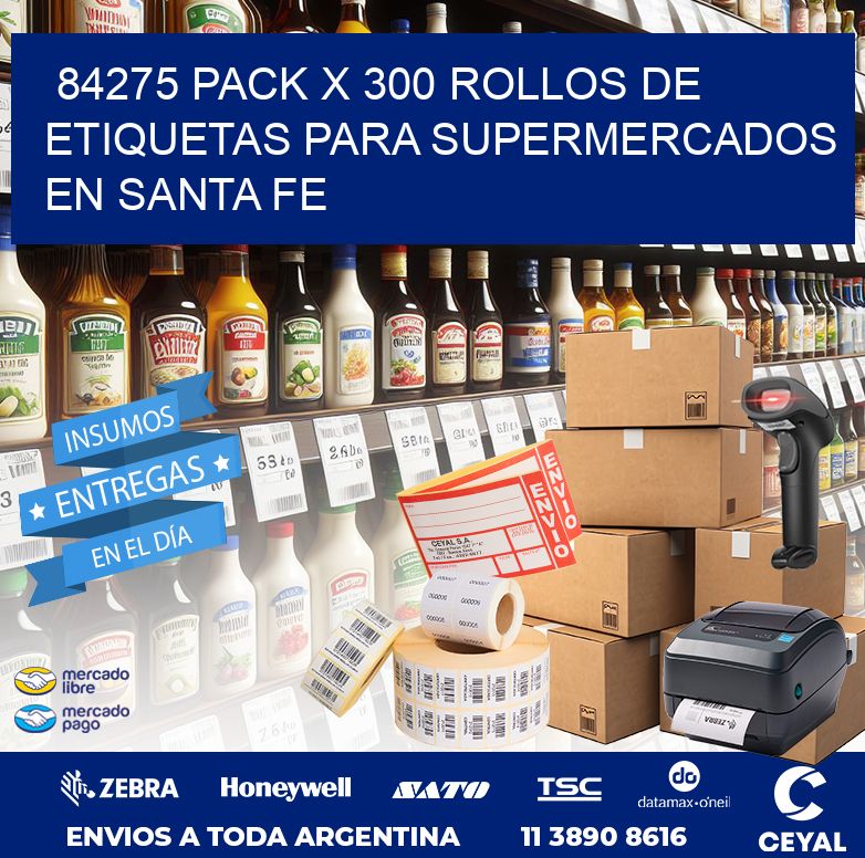 84275 PACK X 300 ROLLOS DE ETIQUETAS PARA SUPERMERCADOS EN SANTA FE