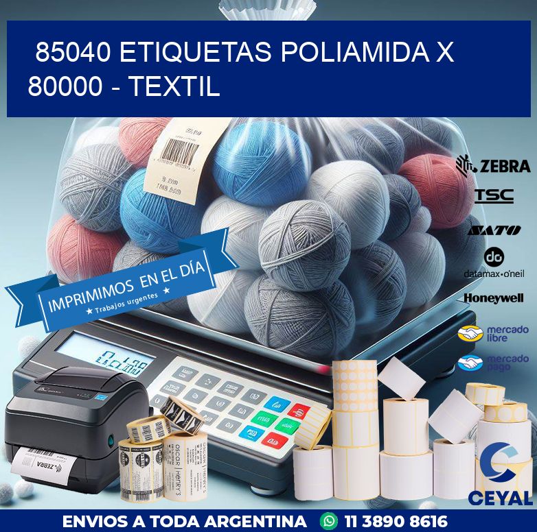 85040 ETIQUETAS POLIAMIDA X 80000 - TEXTIL