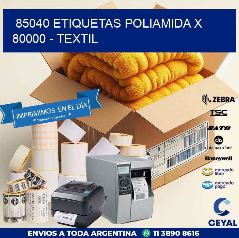 85040 ETIQUETAS POLIAMIDA X 80000 – TEXTIL