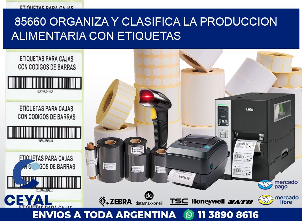 85660 ORGANIZA Y CLASIFICA LA PRODUCCION ALIMENTARIA CON ETIQUETAS