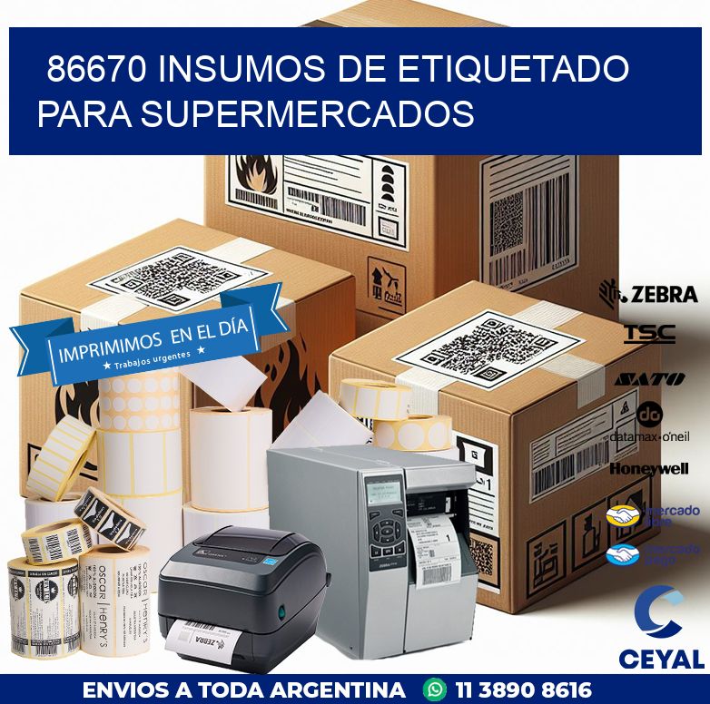 86670 INSUMOS DE ETIQUETADO PARA SUPERMERCADOS