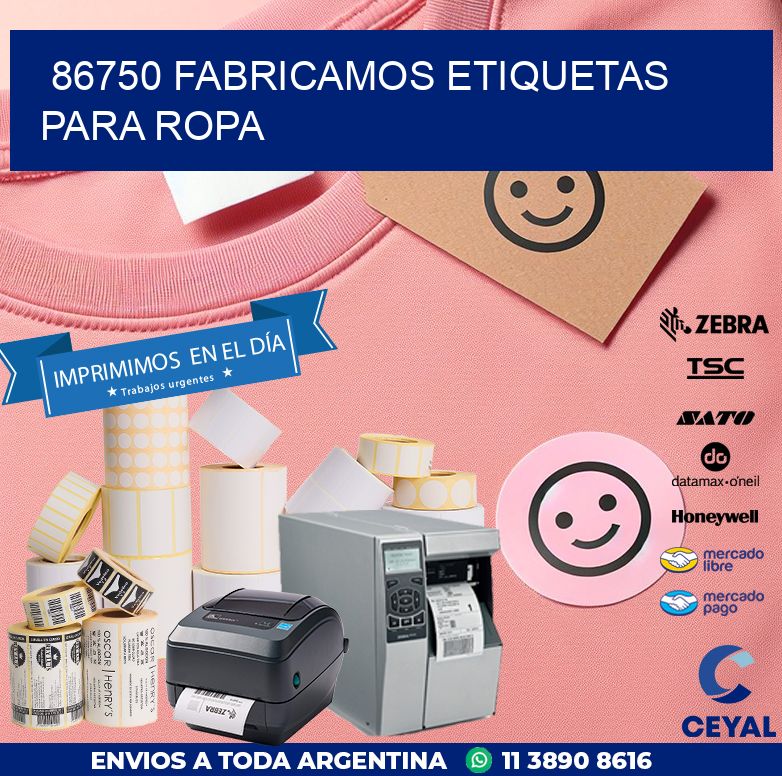 86750 FABRICAMOS ETIQUETAS PARA ROPA