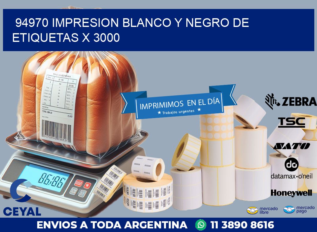 94970 IMPRESION BLANCO Y NEGRO DE ETIQUETAS X 3000