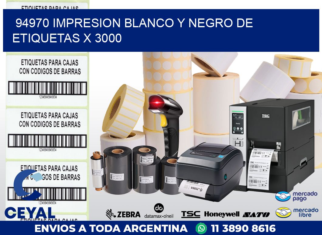 94970 IMPRESION BLANCO Y NEGRO DE ETIQUETAS X 3000