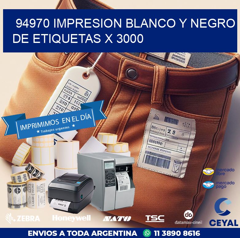 94970 IMPRESION BLANCO Y NEGRO DE ETIQUETAS X 3000