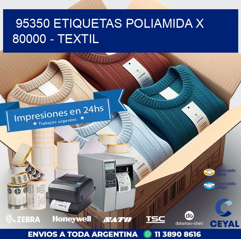 95350 ETIQUETAS POLIAMIDA X 80000 - TEXTIL