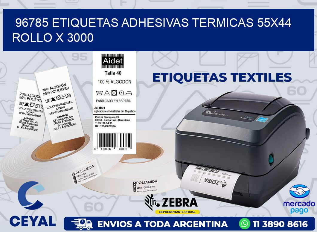 96785 ETIQUETAS ADHESIVAS TERMICAS 55X44 ROLLO X 3000