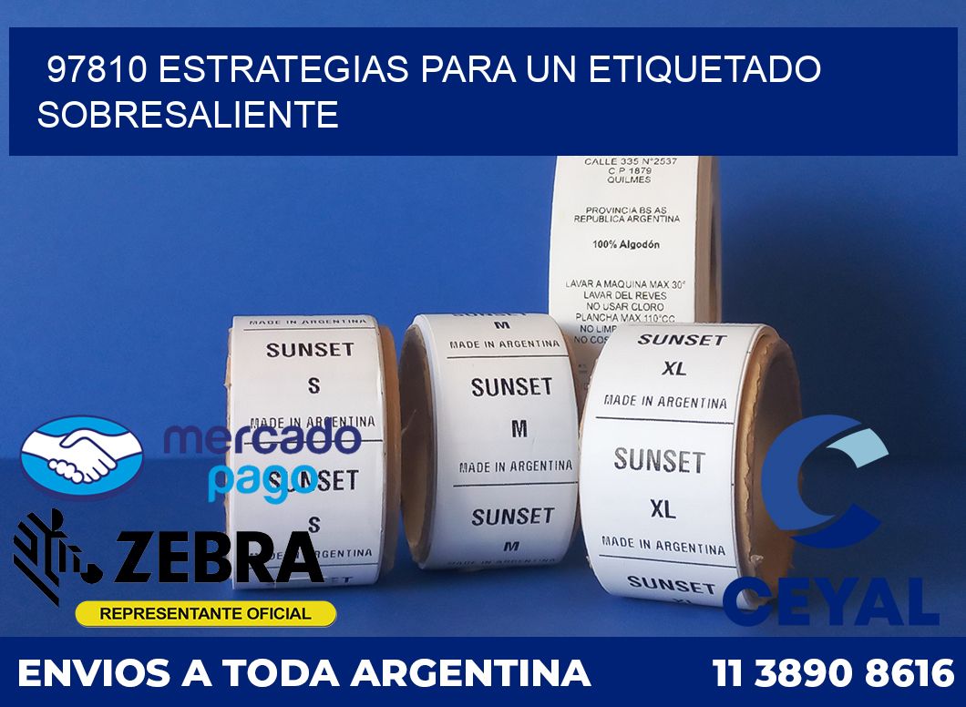 97810 ESTRATEGIAS PARA UN ETIQUETADO SOBRESALIENTE