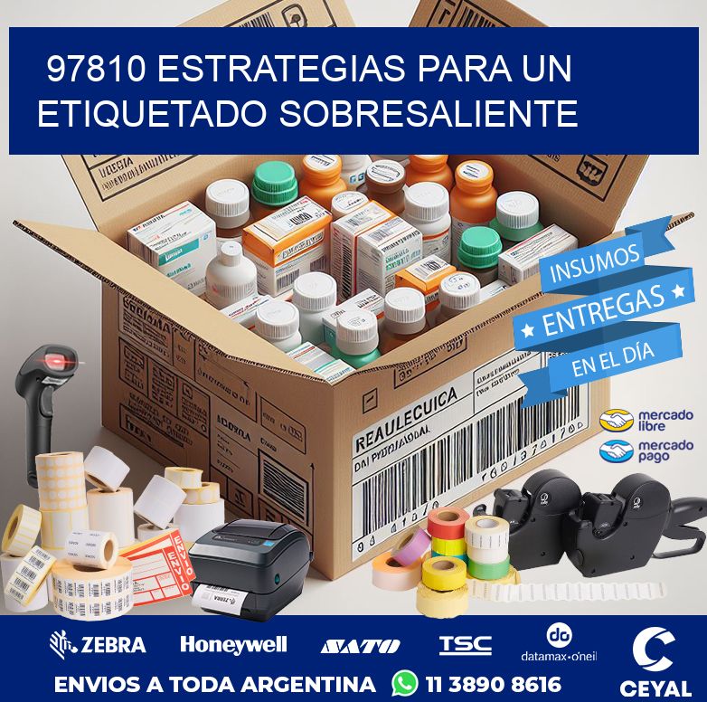97810 ESTRATEGIAS PARA UN ETIQUETADO SOBRESALIENTE