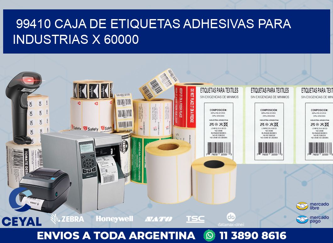 99410 CAJA DE ETIQUETAS ADHESIVAS PARA INDUSTRIAS X 60000