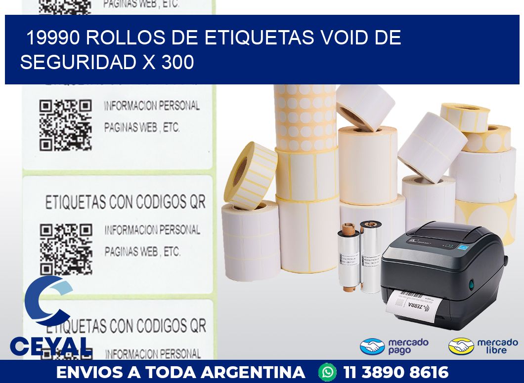 19990 ROLLOS DE ETIQUETAS VOID DE SEGURIDAD X 300