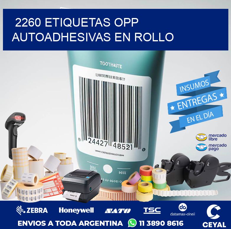 2260 ETIQUETAS OPP AUTOADHESIVAS EN ROLLO