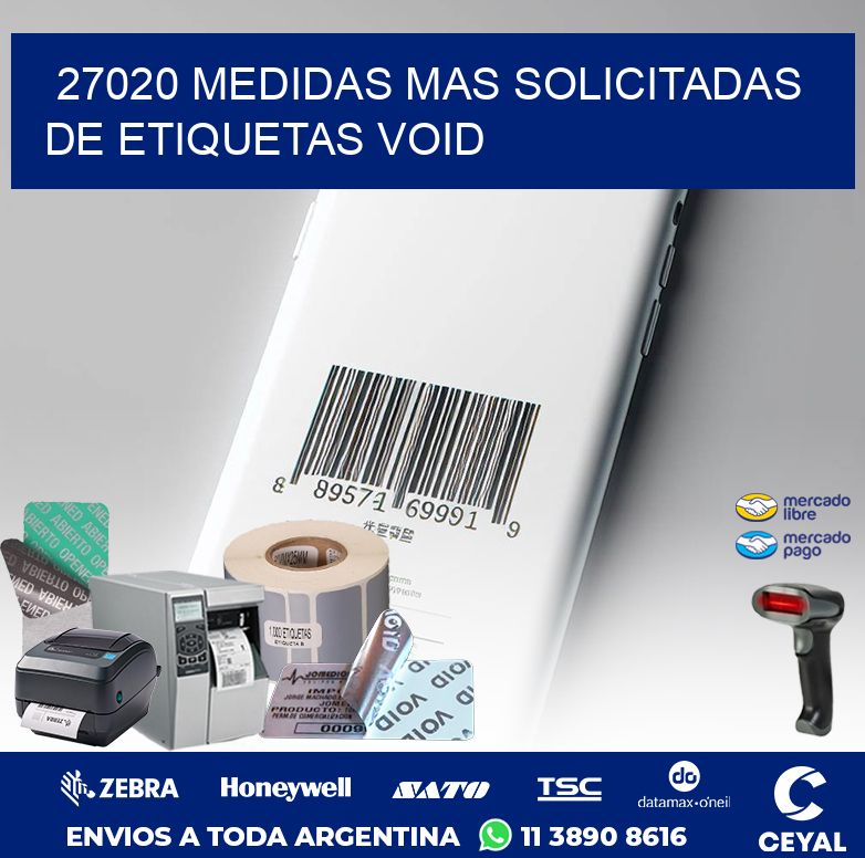 27020 MEDIDAS MAS SOLICITADAS DE ETIQUETAS VOID