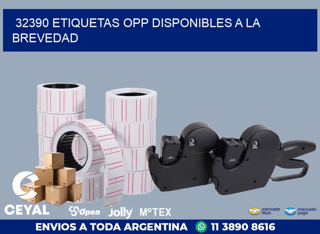 32390 ETIQUETAS OPP DISPONIBLES A LA BREVEDAD