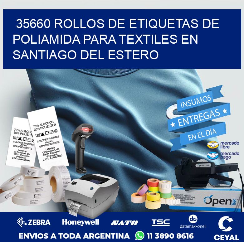 35660 ROLLOS DE ETIQUETAS DE POLIAMIDA PARA TEXTILES EN SANTIAGO DEL ESTERO