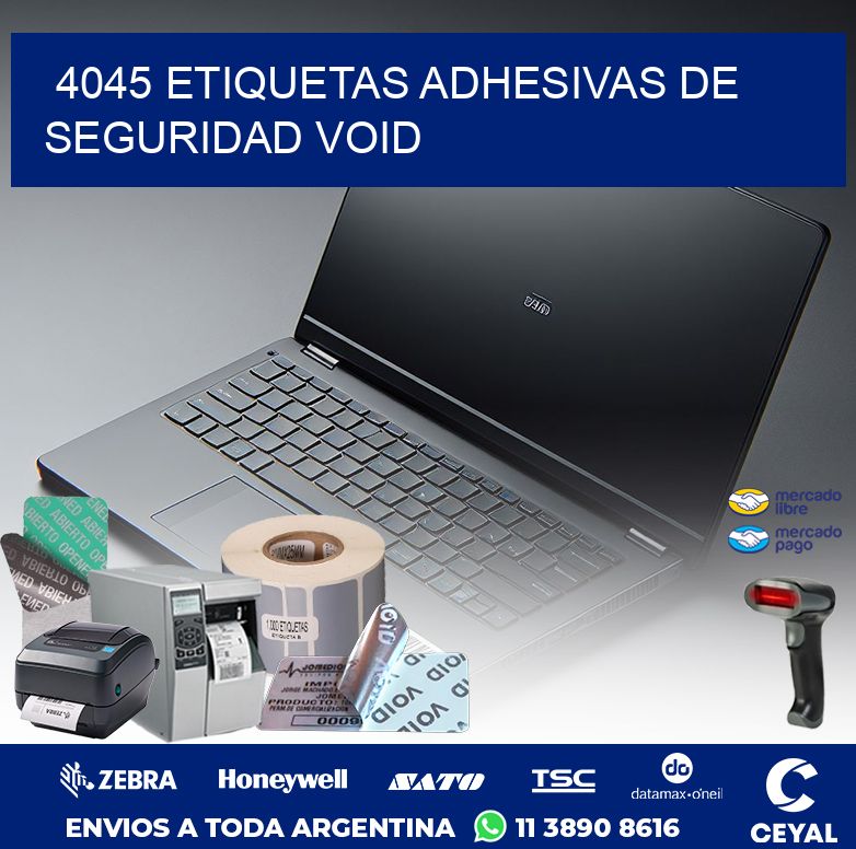 4045 ETIQUETAS ADHESIVAS DE SEGURIDAD VOID