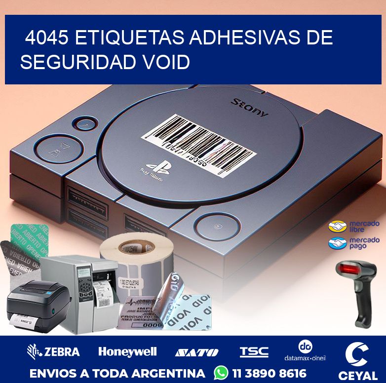 4045 ETIQUETAS ADHESIVAS DE SEGURIDAD VOID
