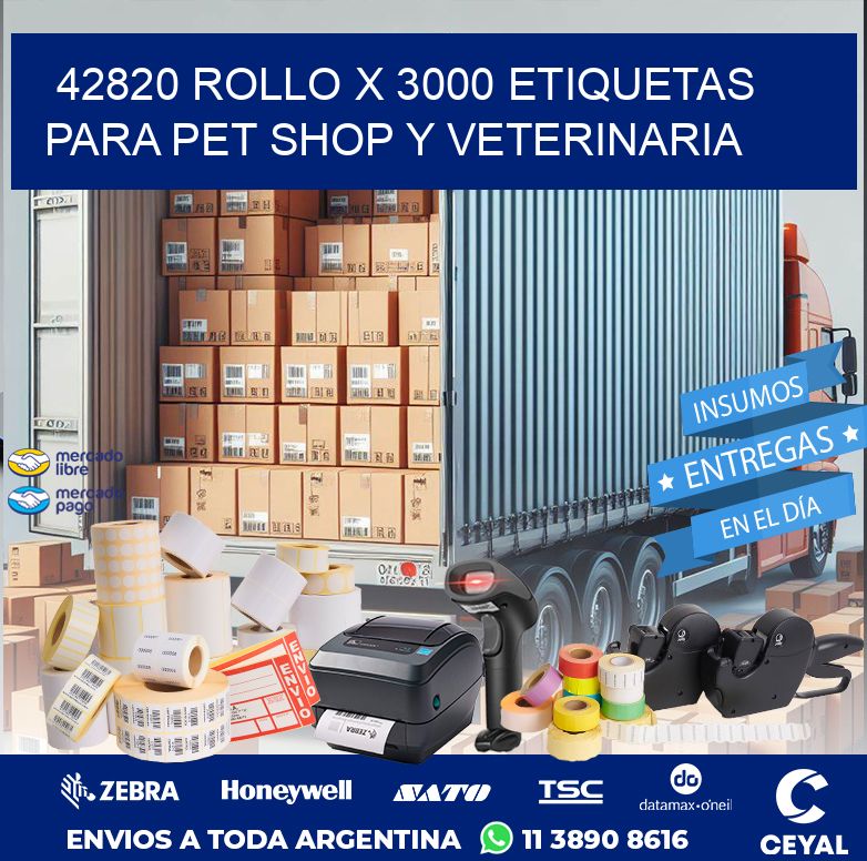 42820 ROLLO X 3000 ETIQUETAS PARA PET SHOP Y VETERINARIA