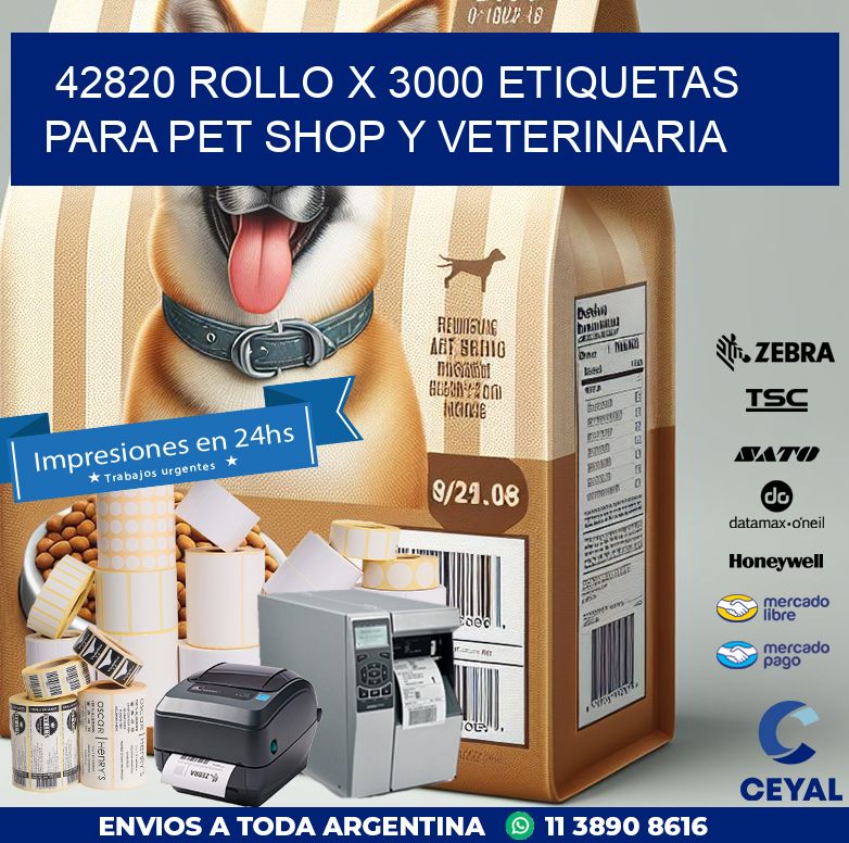 42820 ROLLO X 3000 ETIQUETAS  PARA PET SHOP Y VETERINARIA