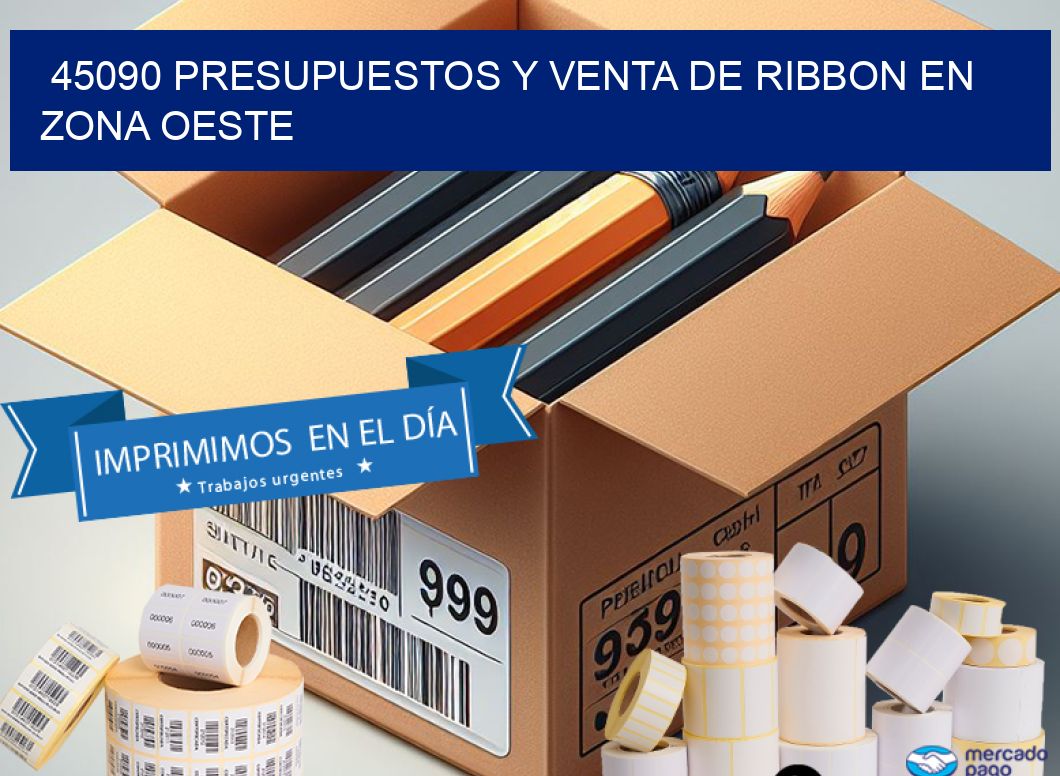 45090 PRESUPUESTOS Y VENTA DE RIBBON EN ZONA OESTE