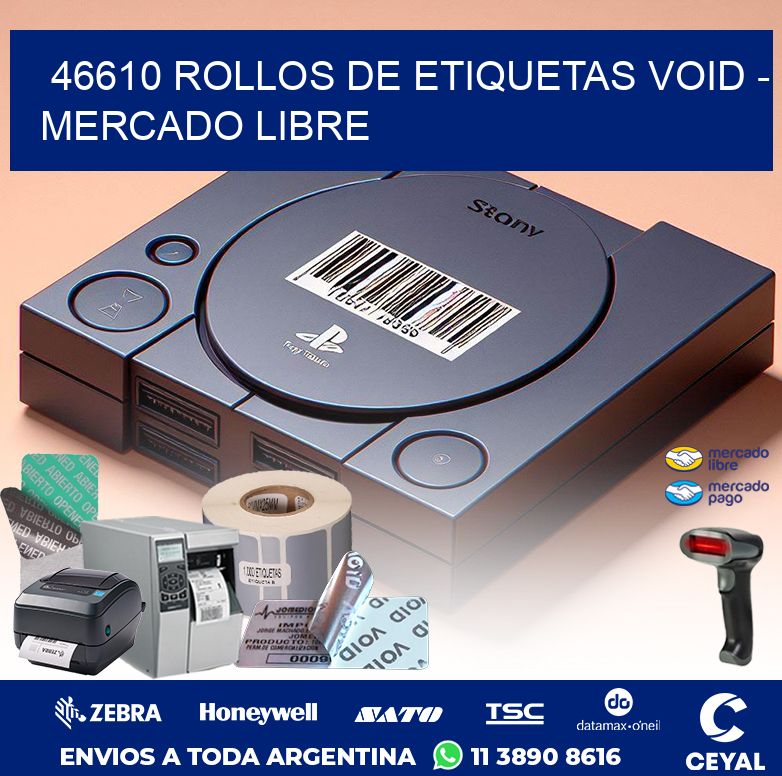 46610 ROLLOS DE ETIQUETAS VOID - MERCADO LIBRE