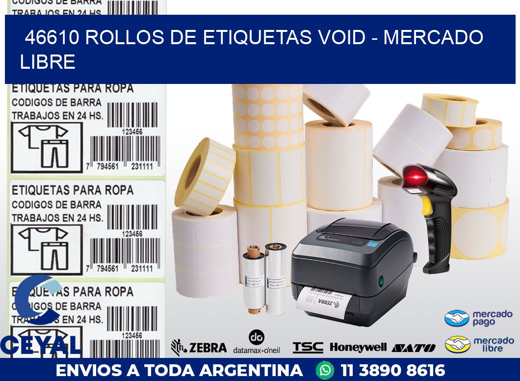 46610 ROLLOS DE ETIQUETAS VOID - MERCADO LIBRE