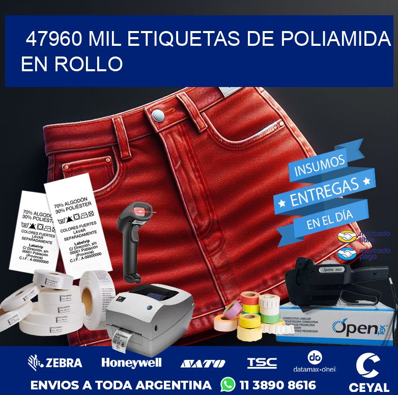 47960 MIL ETIQUETAS DE POLIAMIDA EN ROLLO