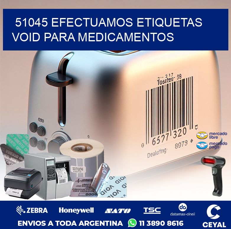 51045 EFECTUAMOS ETIQUETAS VOID PARA MEDICAMENTOS