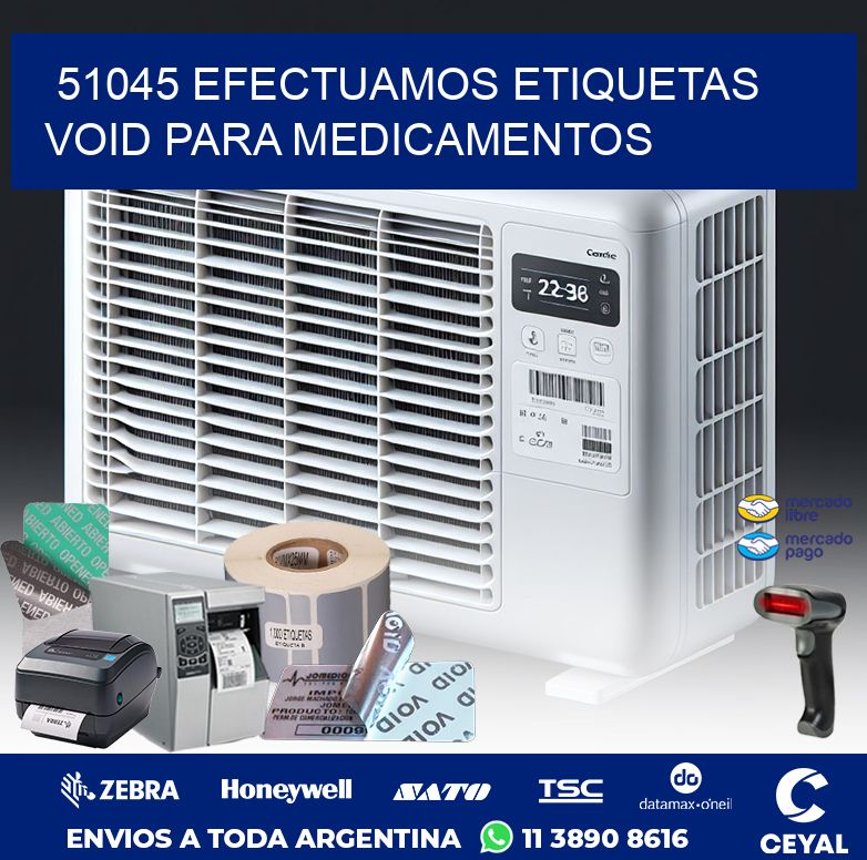 51045 EFECTUAMOS ETIQUETAS VOID PARA MEDICAMENTOS
