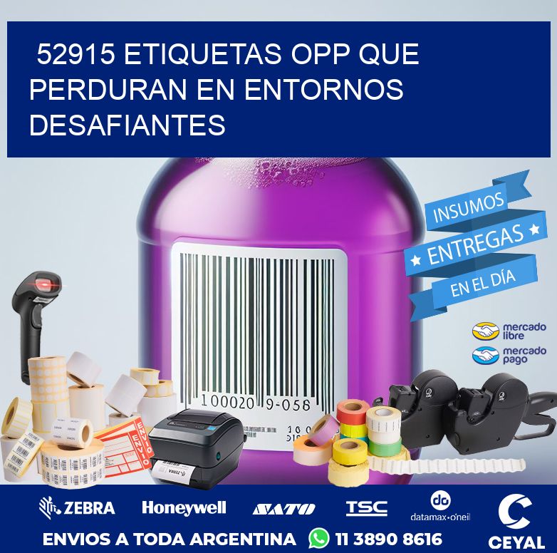 52915 ETIQUETAS OPP QUE PERDURAN EN ENTORNOS DESAFIANTES