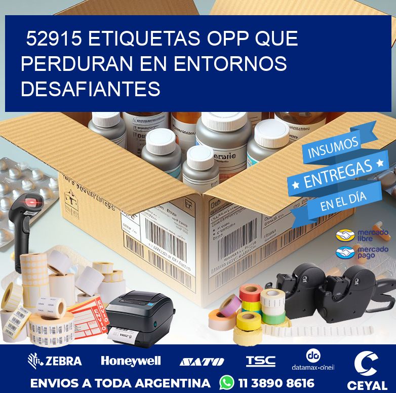 52915 ETIQUETAS OPP QUE PERDURAN EN ENTORNOS DESAFIANTES