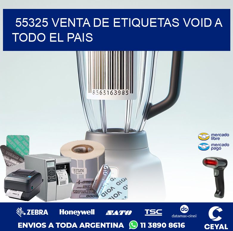 55325 VENTA DE ETIQUETAS VOID A TODO EL PAIS