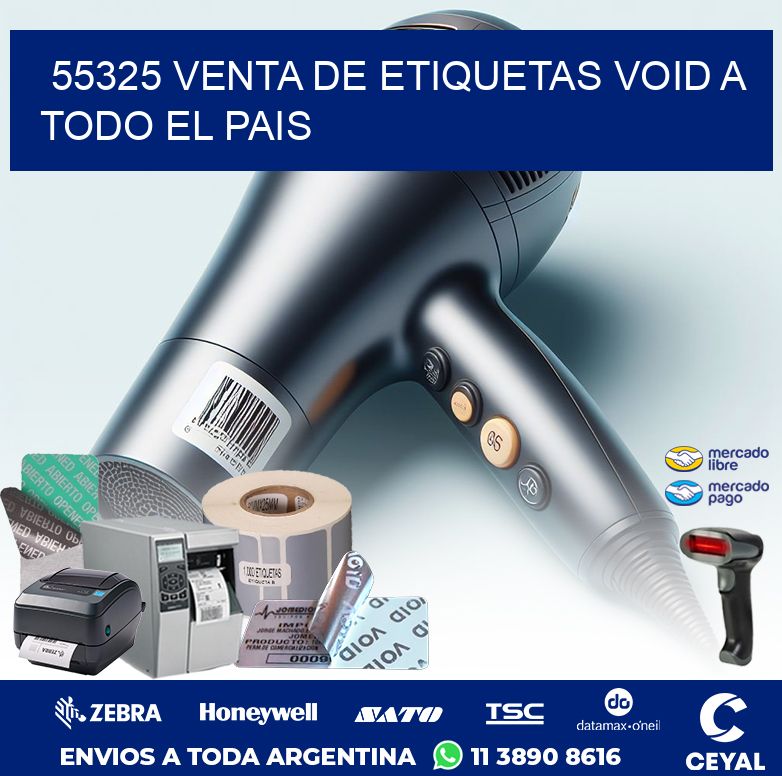 55325 VENTA DE ETIQUETAS VOID A TODO EL PAIS