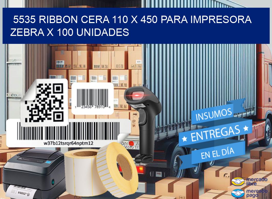 5535 RIBBON CERA 110 X 450 PARA IMPRESORA ZEBRA X 100 UNIDADES