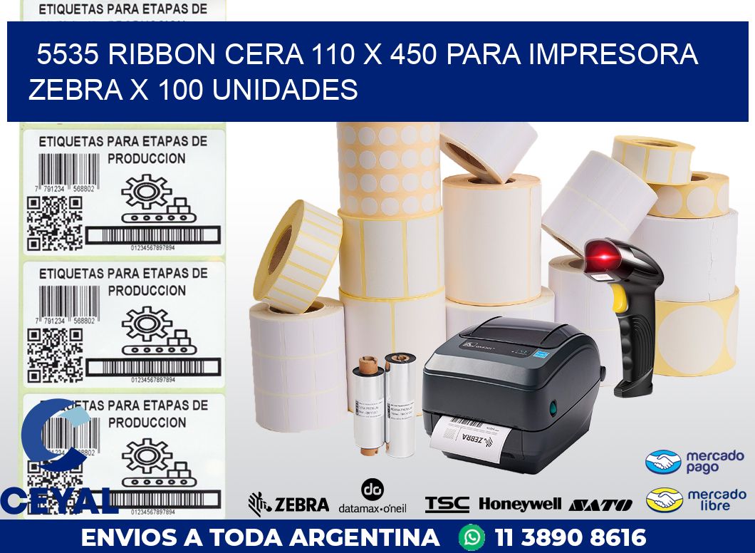 5535 RIBBON CERA 110 X 450 PARA IMPRESORA ZEBRA X 100 UNIDADES
